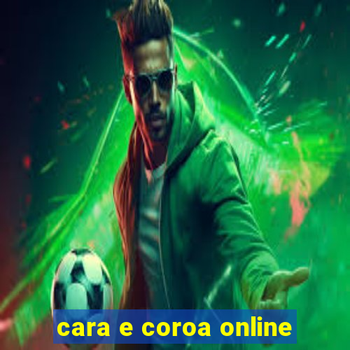 cara e coroa online