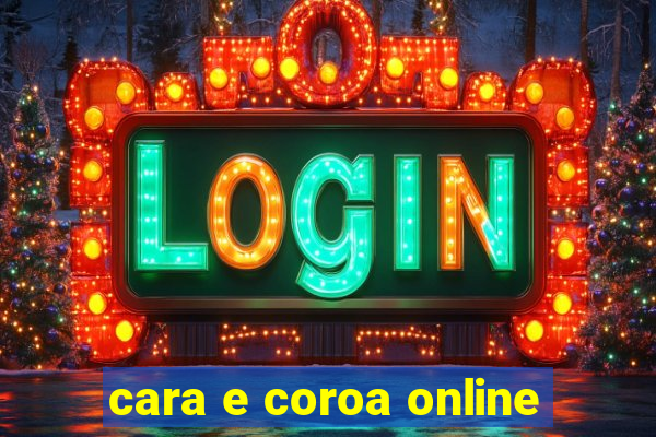 cara e coroa online