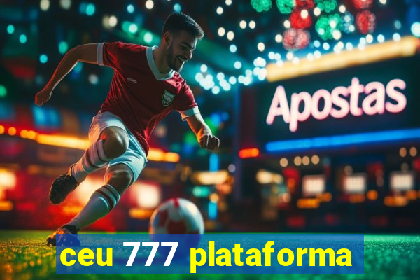 ceu 777 plataforma