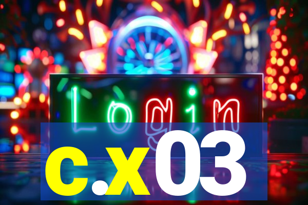 c.x03