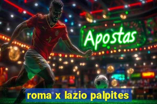 roma x lazio palpites