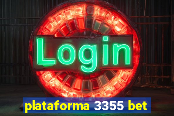 plataforma 3355 bet