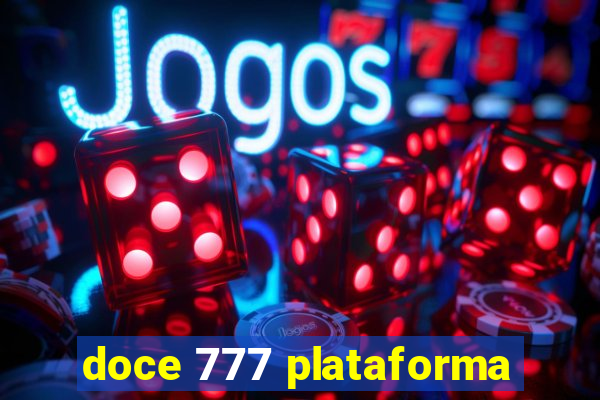 doce 777 plataforma