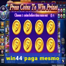 win44 paga mesmo