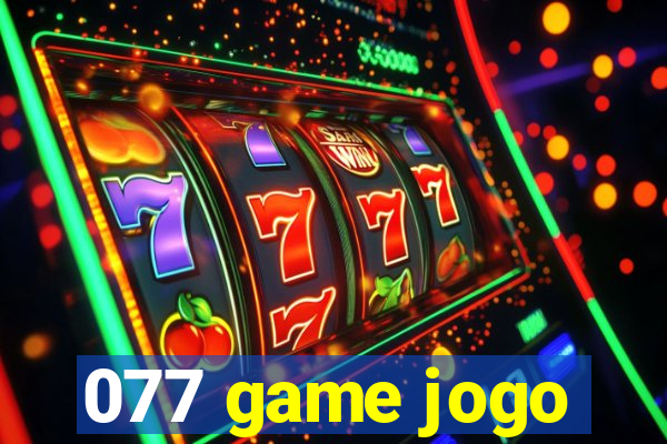 077 game jogo