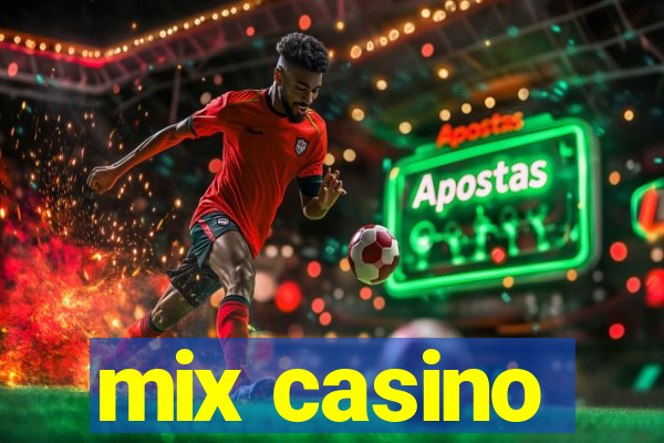 mix casino