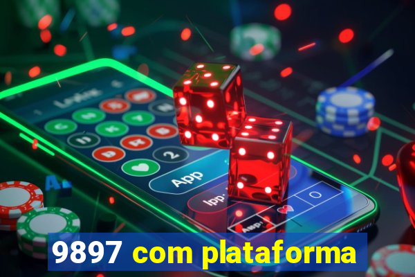 9897 com plataforma