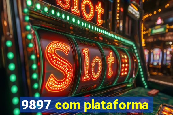 9897 com plataforma