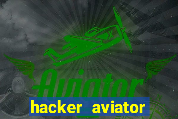 hacker aviator aposta ganha