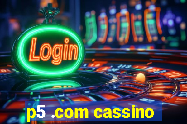 p5 .com cassino