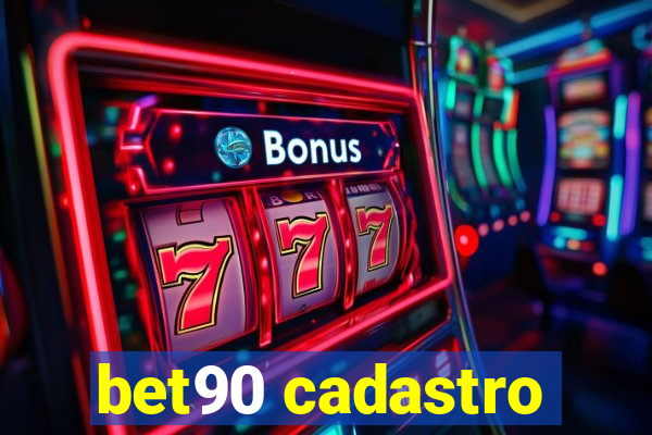 bet90 cadastro