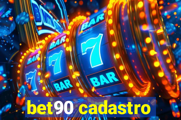 bet90 cadastro