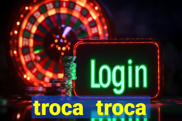 troca troca cruzeiro sp