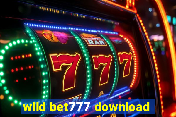 wild bet777 download