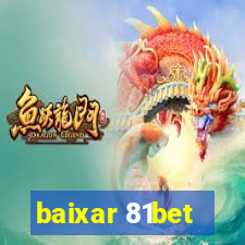 baixar 81bet