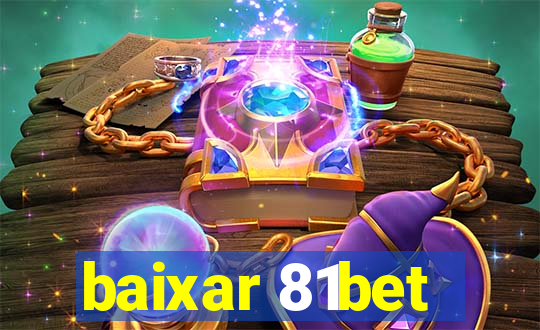 baixar 81bet