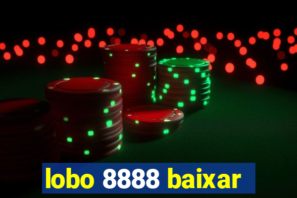 lobo 8888 baixar