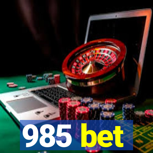 985 bet