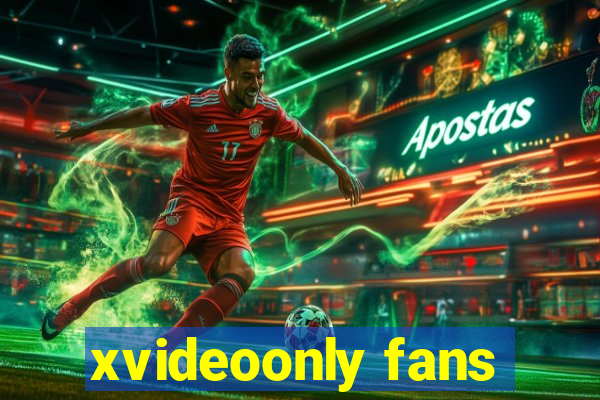 xvideoonly fans