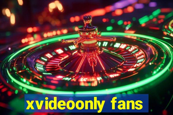 xvideoonly fans