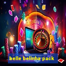 belle belinha pack