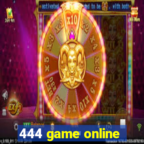 444 game online