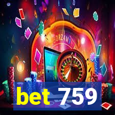 bet 759