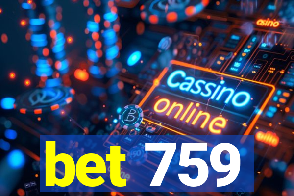 bet 759