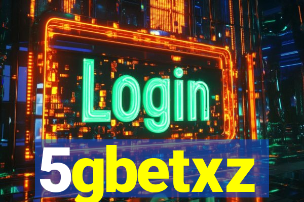 5gbetxz