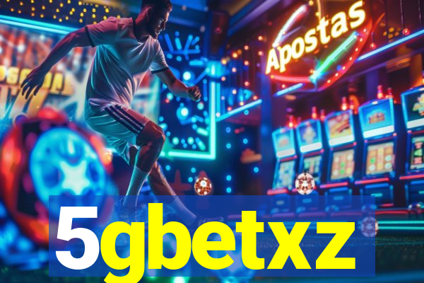 5gbetxz