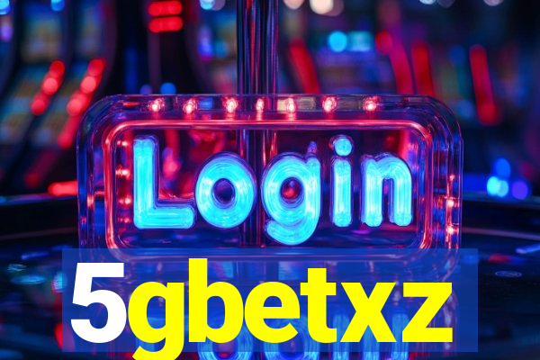 5gbetxz