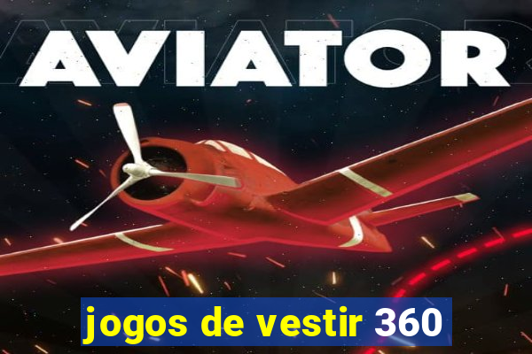 jogos de vestir 360