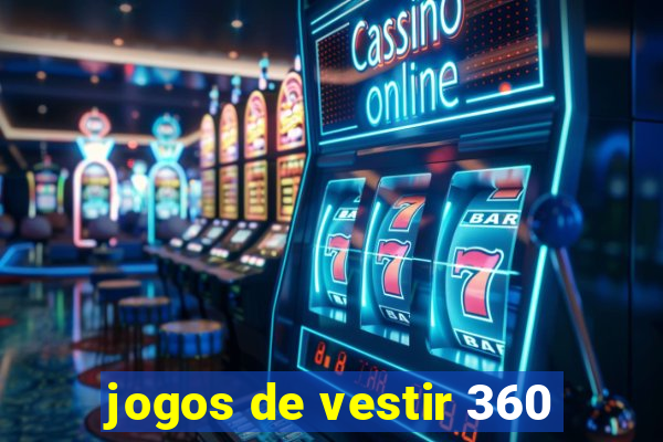 jogos de vestir 360