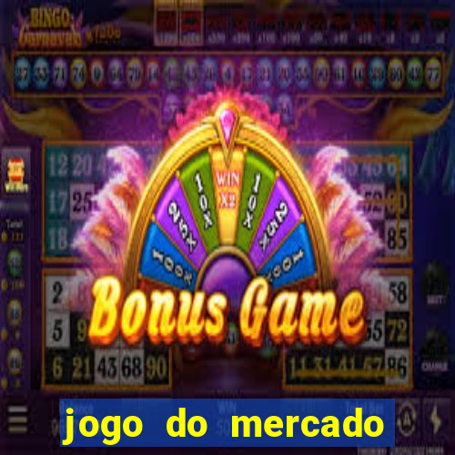 jogo do mercado dinheiro infinito