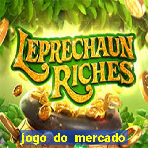 jogo do mercado dinheiro infinito