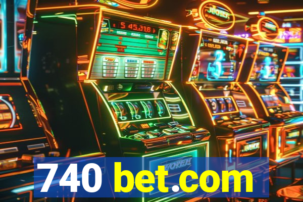 740 bet.com