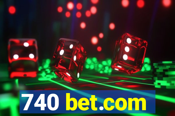 740 bet.com