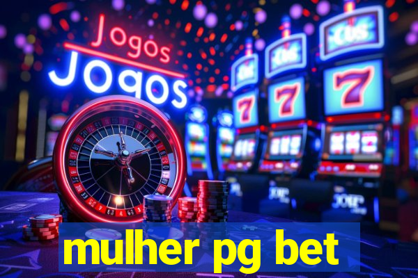 mulher pg bet