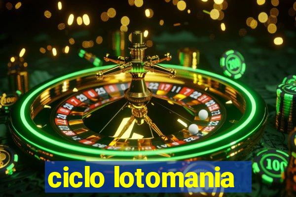 ciclo lotomania