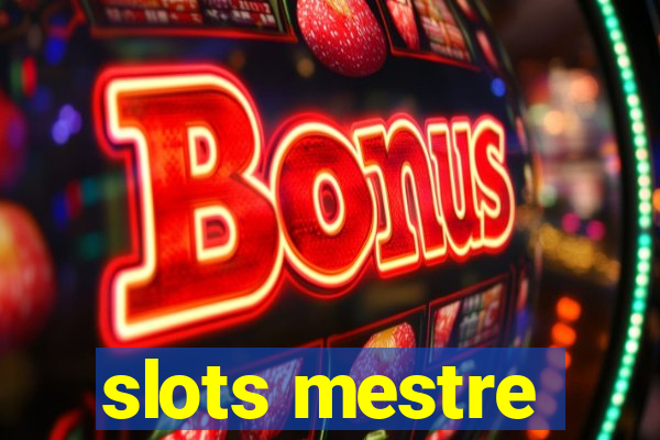 slots mestre