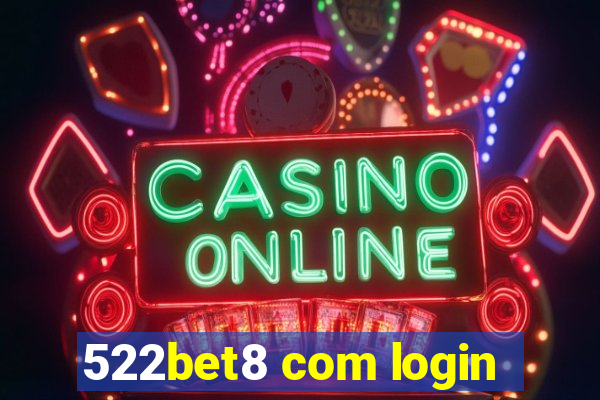 522bet8 com login