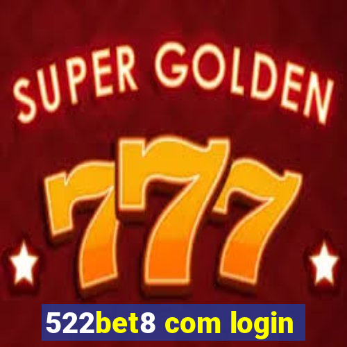 522bet8 com login