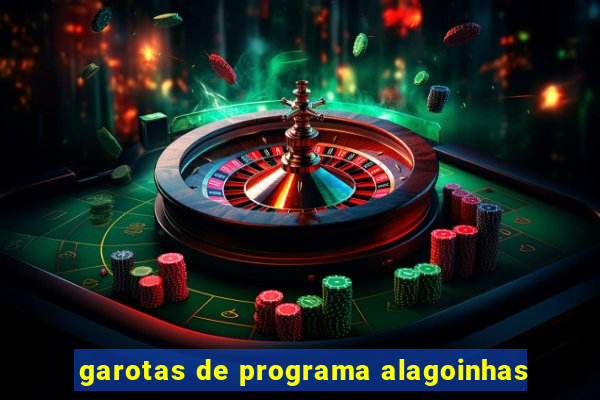 garotas de programa alagoinhas