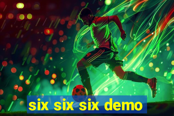 six six six demo