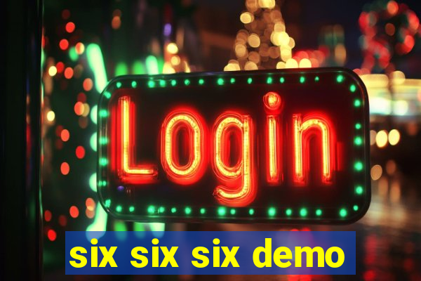 six six six demo