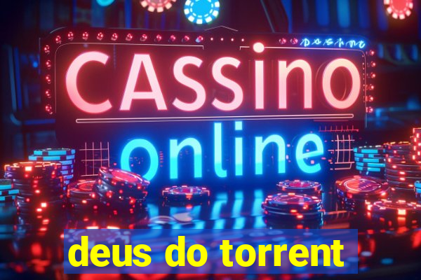 deus do torrent