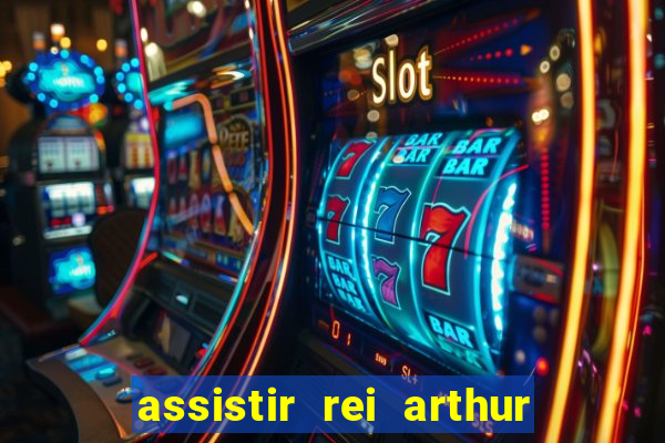 assistir rei arthur 2004 topflix