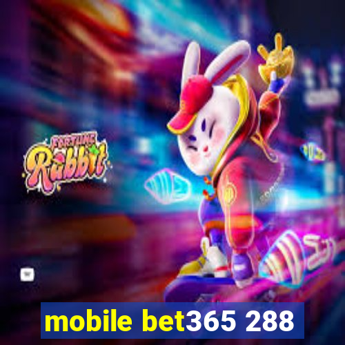 mobile bet365 288