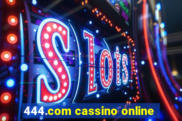 444.com cassino online