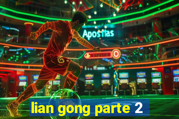 lian gong parte 2